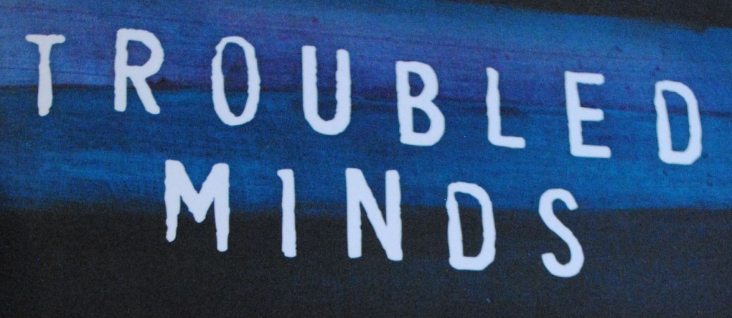 The troubled mind – Part II